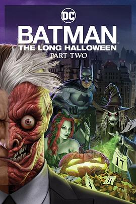 女同视频《蝙蝠侠：漫长的万圣节(下) Batman: The Long Halloween, Part 2》免费在线观看